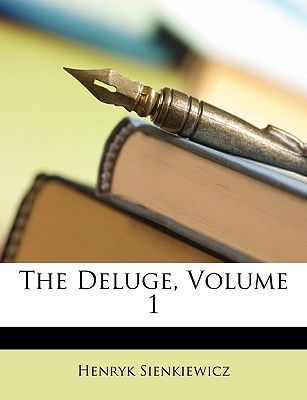 The Deluge, Volume 1 - Sienkiewicz, Henryk