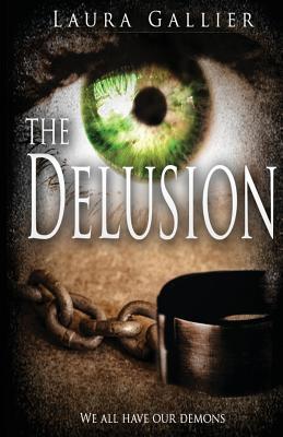 The Delusion - Gallier, Laura