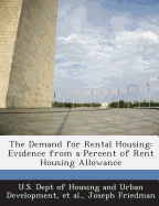 The Demand for Rental Housing: Evidence from a Percent of Rent Housing Allowance
