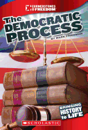 The Democratic Process (Cornerstones of Freedom: Third Series) (Library Edition)