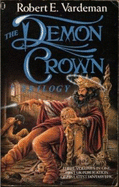 The Demon Crown Trilogy - Vardeman, Robert E.