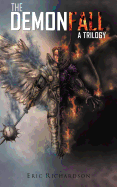 THE Demonfall: A Trilogy