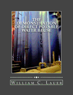 The Demonstration of Direct Potable Water Reuse: The Denver Project Technical Report (1979-1993)