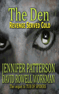 The Den: Revenge Served Cold