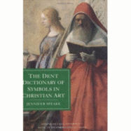 The Dent Dictionary of Symbols in Christian Art