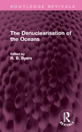 The Denuclearisation of the Oceans