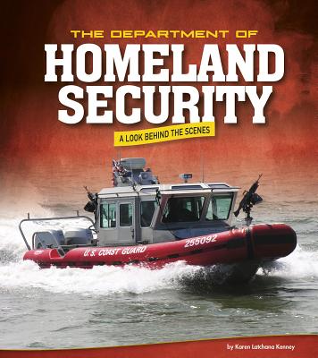 The Department of Homeland Security: A Look Behind the Scenes - Kenney, Karen Latchana