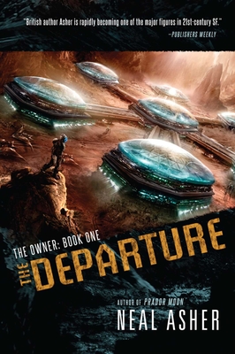 The Departure: The Owner: Book One - Asher, Neal