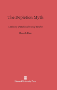 The Depletion Myth: A History of Railroad Use of Timber