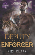 The Deputy and His Enforcer: (Kincaid Pack Book 3)