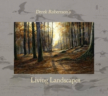 The Derek Robertson's Living Landscapes