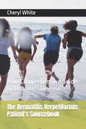 The Dermatitis Herpetiformis Patient's Sourcebook: Your Comprehensive Guide to Duhring's Disease