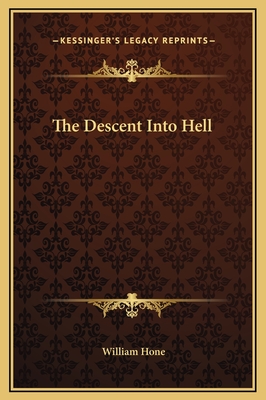 The Descent Into Hell - Hone, William
