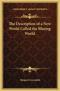 The Description of a New World Called the Blazing World