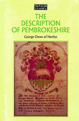 The Description of Pembrokeshire - Miles, Dillwyn (Editor), and Owen, George