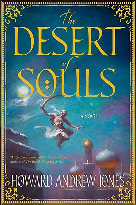 The Desert of Souls - Jones, Howard Andrew