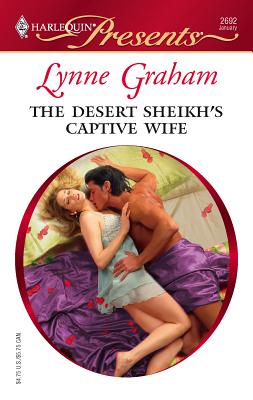 The Desert Sheikh's Captive Wife - Graham, Lynne