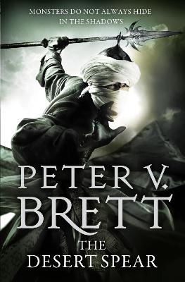 The Desert Spear - Brett, Peter V.
