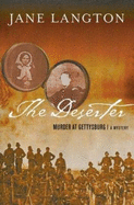 The Deserter: Murder at Gettysburg - Langton, Jane, Mrs.