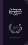 The Design and Construction of a Radio Telephone Station