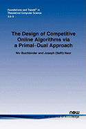 The Design of Competitive Online Algorithms Via a Primal-Dual Approach