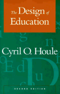 The Design of Education - Houle, Cyril O