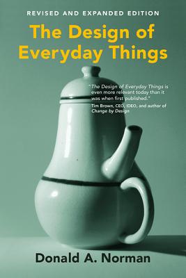 The Design of Everyday Things - Norman, Donald A