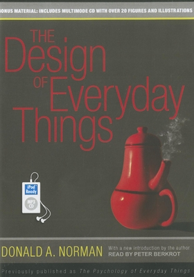 The Design of Everyday Things - Norman, Donald A, and Berkrot, Peter (Narrator)