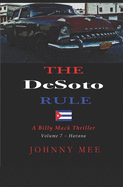 The DeSoto Rule: A Billy Mack Thriller