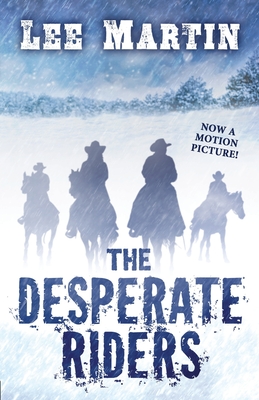 The Desperate Riders - Martin, Lee