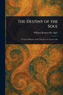 The Destiny of the Soul