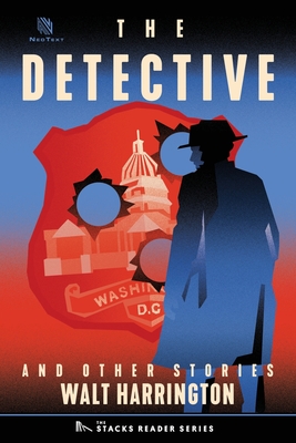 The Detective: And Other True Stories - Harrington, Walt