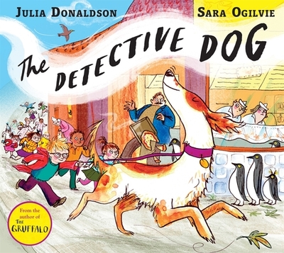 The Detective Dog - Donaldson, Julia