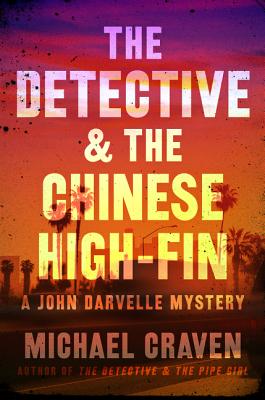 The Detective & the Chinese High-Fin - Craven, Michael