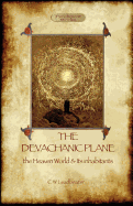 The Devachanic Plane: The Heaven World & Its Inhabitants