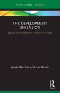 The Development Dimension: Special and Differential Treatment in Trade