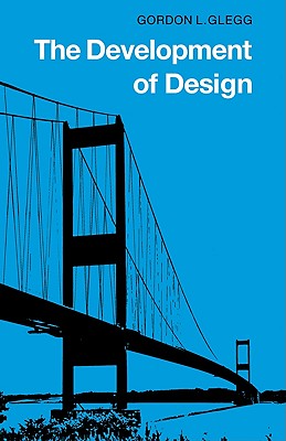 The Development of Design - Glegg, Gordon L