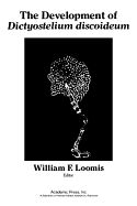 The development of Dictyostelium discoideum - Loomis, William F, Dr.