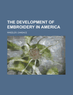The Development of Embroidery in America