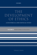 The Development of Ethics: Volume 2: From Suarez to Rousseau