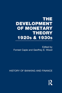 The Development of Monetary Theory in the 1920s and 1930s