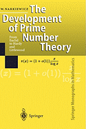 The Development of Prime Number Theory: From Euclid to Hardy and Littlewood