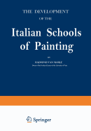 The Development of the Italian Schools of Painting: Volume I