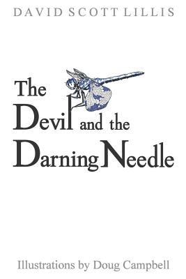 The Devil and the Darning Needle - Lillis, David Scott