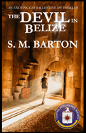 The Devil in Belize: A Cat Ballentine Spy Thriller