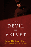 The devil in velvet.