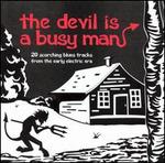 The Devil Is a Busy Man