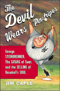 The Devil Wears Pinstripes - Caple, Jim