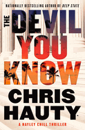 The Devil You Know: A Thriller
