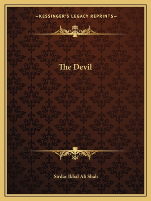 The Devil - Shah, Sirdar Ikbal Ali